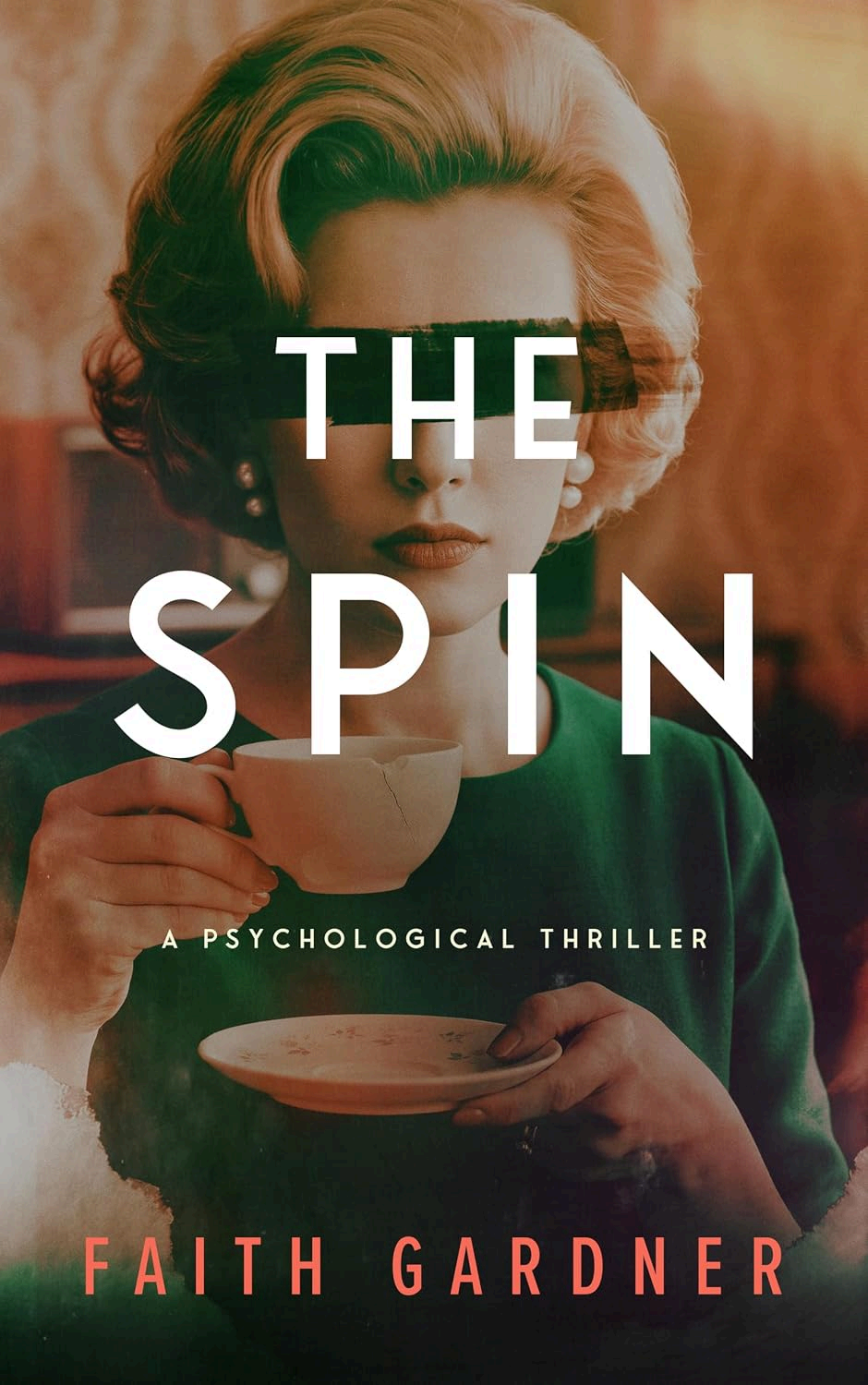 The Spin by Faith Gardner — book cover