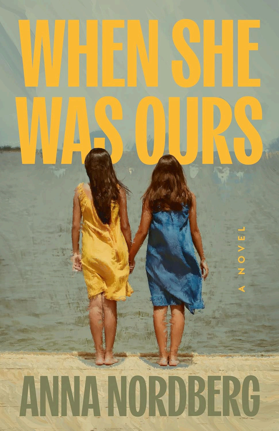 When She Was Ours by Anna Nordberg — book cover